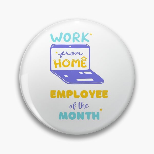 Item preview, Work from home employee of the month remote work white designed and sold by daguilon.