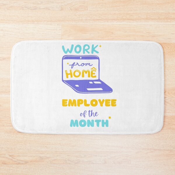 Item preview, Work from home employee of the month remote work white designed and sold by daguilon.