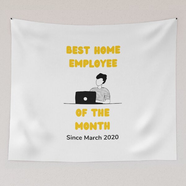 Item preview, Work from home employee of the month since march remote work white designed and sold by daguilon.