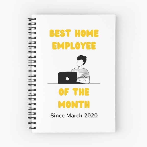 Item preview, Work from home employee of the month since march remote work white designed and sold by daguilon.