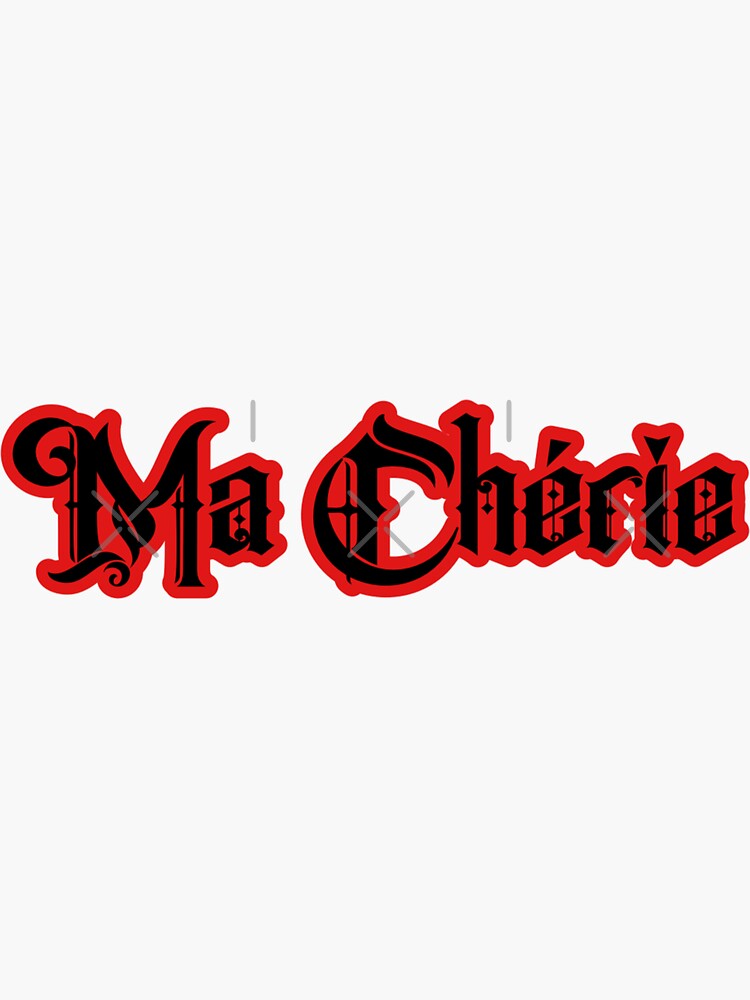 "Ma cherie" Sticker for Sale by katcrinadesigns Redbubble