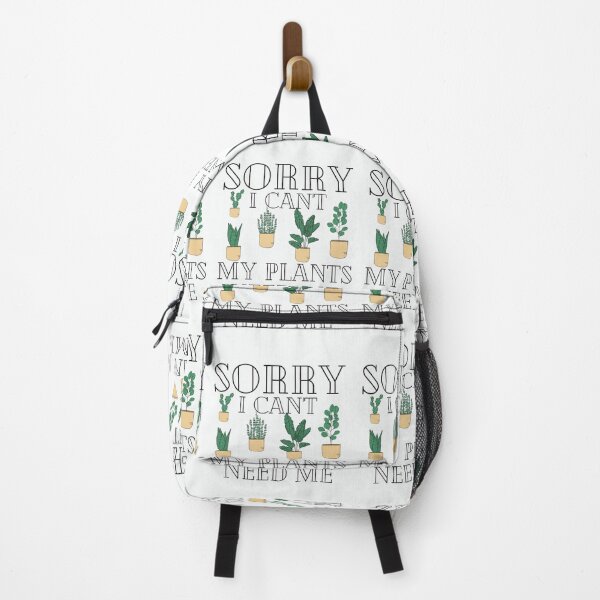 Item preview, Sorry I Can't My Plants Need Me designed and sold by walidsam07.