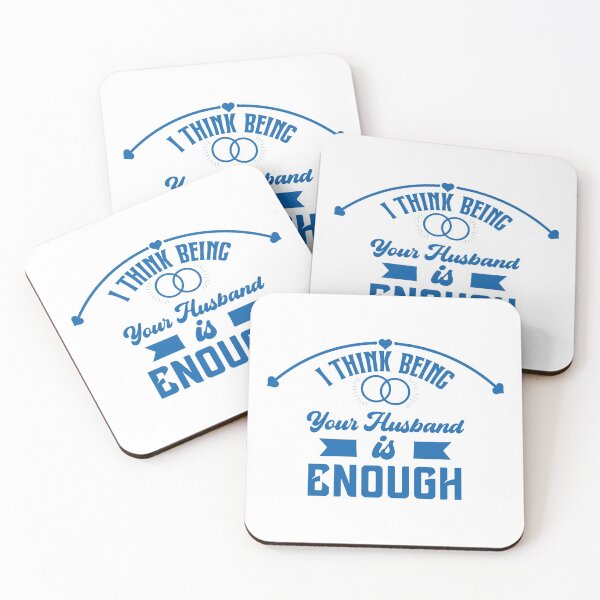 Item preview, I think being your husband is enough designed and sold by Designting.