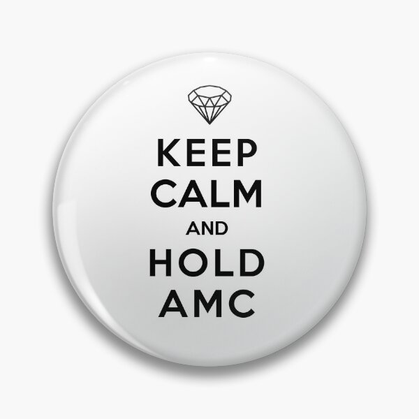 Item preview, The OG Wise Saying, "Keep Calm and Hold AMC"   designed and sold by daikonshounen.