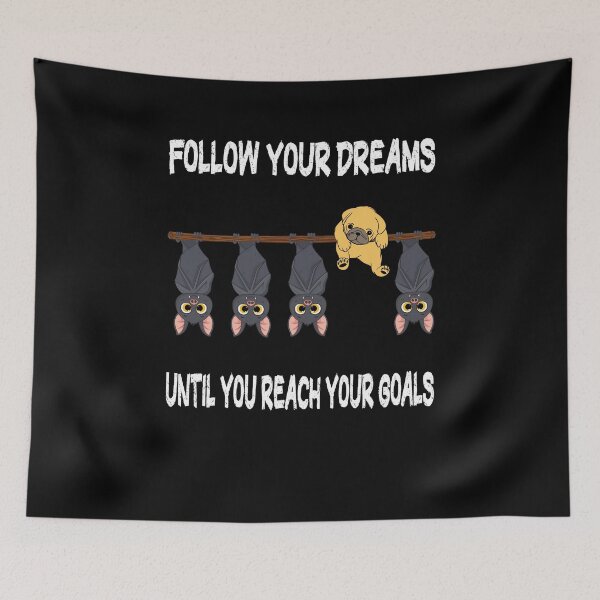 Item preview, Dog Follow Your Dreams Motivation designed and sold by besTmanuFacture.