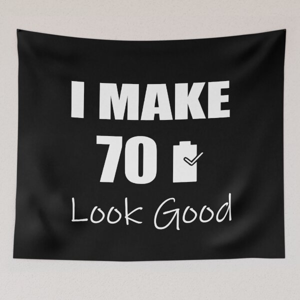 Item preview, I Make 70 Look Good  70 Years Old / 70 Birthday / 70 Year Old Birthday / 70 Birthday Present  designed and sold by ilias13.