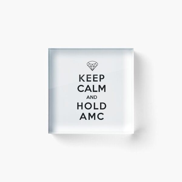 Item preview, The OG Wise Saying, "Keep Calm and Hold AMC"   designed and sold by daikonshounen.