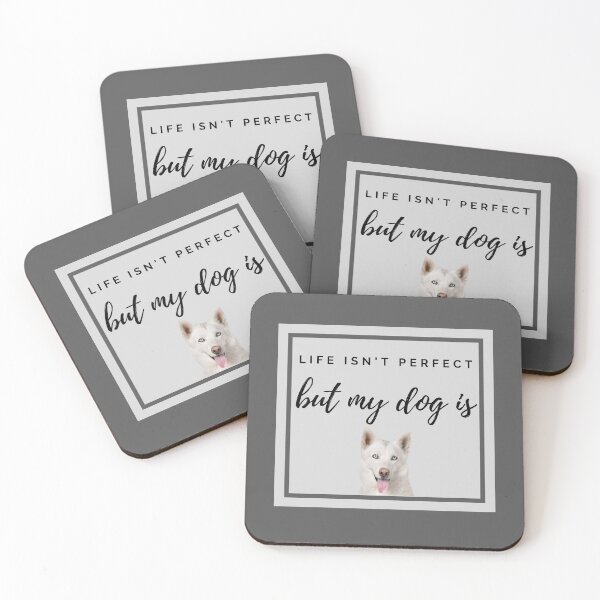 Item preview, Life isn't perfect but my Husky is designed and sold by YourPetBuddies.