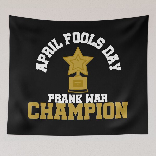 Item preview, April Fools Day Prank War Champion designed and sold by PseudoEnergy.