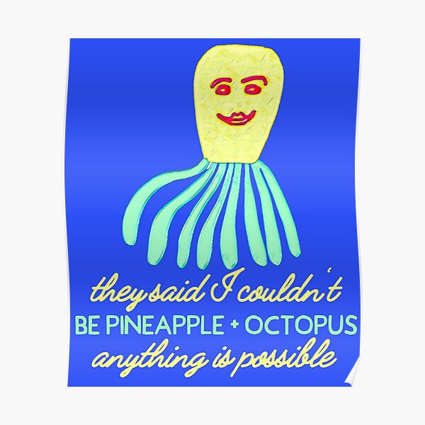 Pineapple Octopus Motivation Poster
