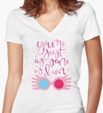 You're Just As Sane as I Am Women's Fitted V-Neck T-Shirt