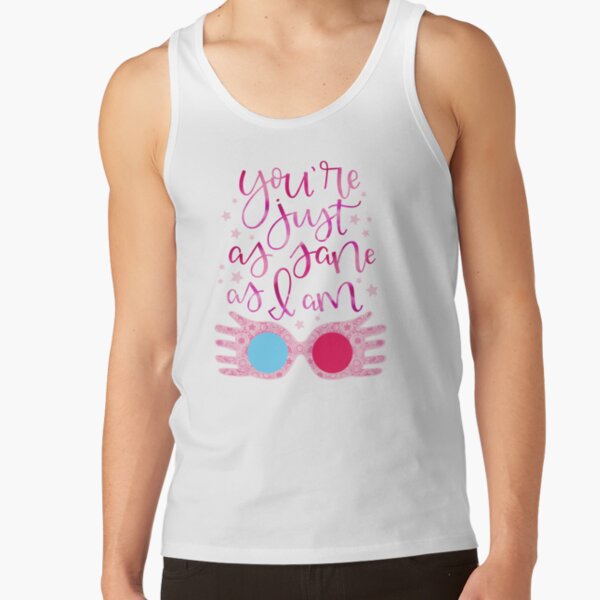 You're Just As Sane as I Am Tank Top