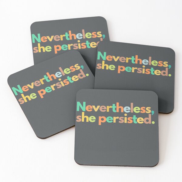 Item preview, Nevertheless She Persisted designed and sold by Smart-Arts.