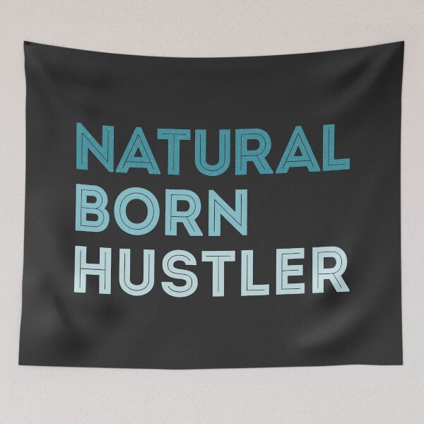 Item preview, Natural Born Hustler designed and sold by CutiPiStudios.
