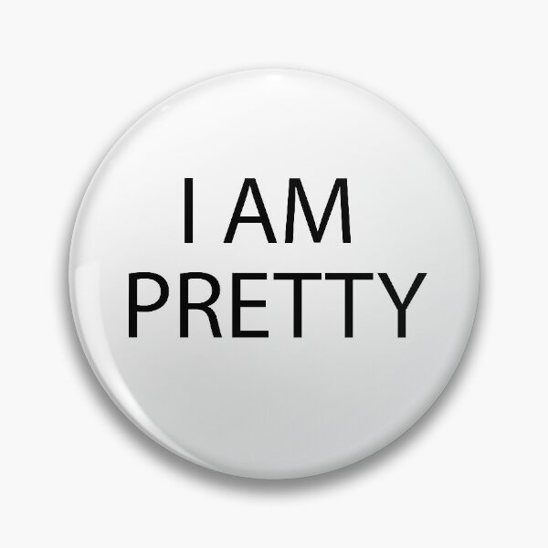 Item preview, I AM PRETTY designed and sold by Yuninabil01.