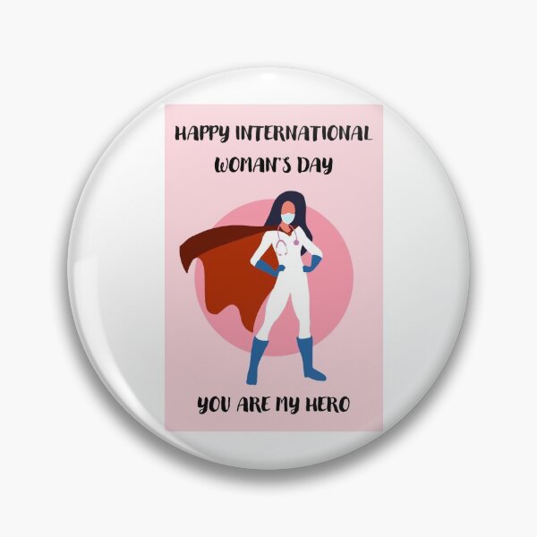 Item preview, Happy international woman's day, you are my hero! designed and sold by VisualMemo.