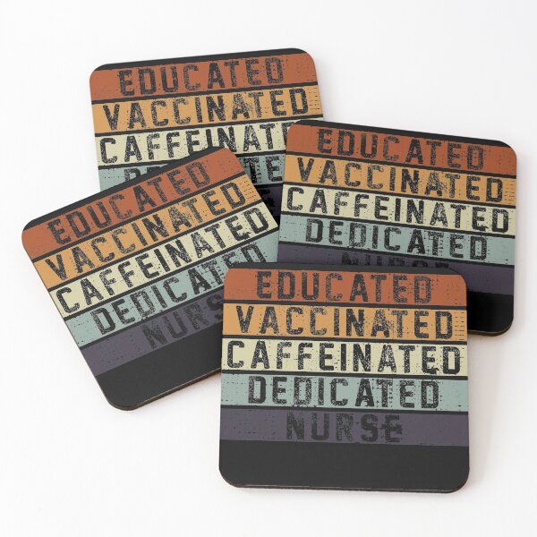 Item preview, Educated Vaccinated Caffeinated Dedicated Nurse designed and sold by rokojin.