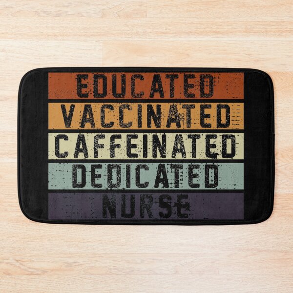 Item preview, Educated Vaccinated Caffeinated Dedicated Nurse designed and sold by rokojin.