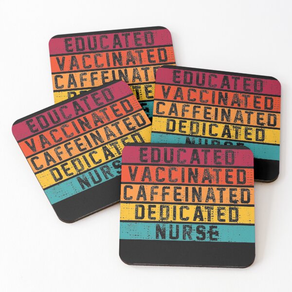 Item preview, Educated Vaccinated Caffeinated Dedicated Nurse designed and sold by rokojin.