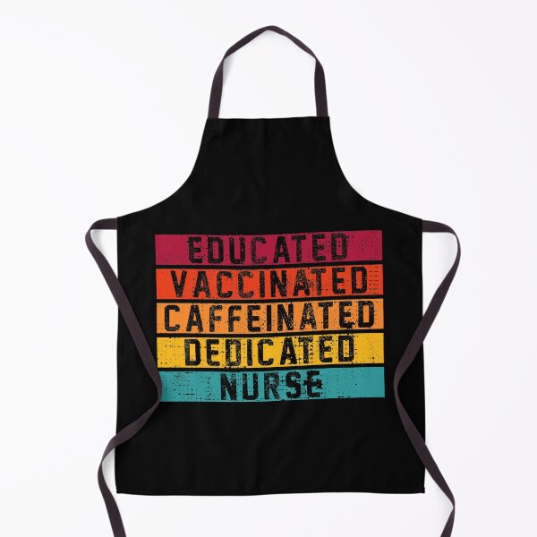 Item preview, Educated Vaccinated Caffeinated Dedicated Nurse designed and sold by rokojin.