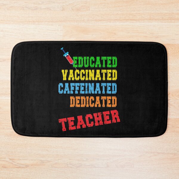Item preview, Educated Vaccinated Caffeinated Dedicated Teacher designed and sold by orangeblue21.