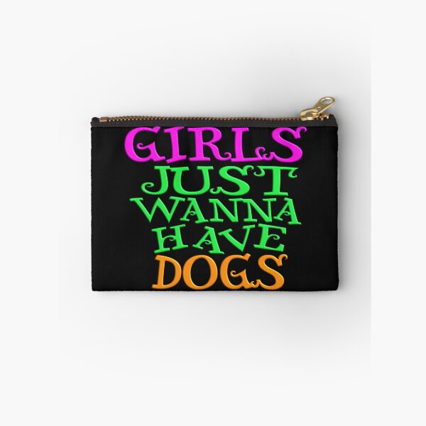 Item preview,   GIRLS JUST WANNA HAVE DOGS designed and sold by Ralek.