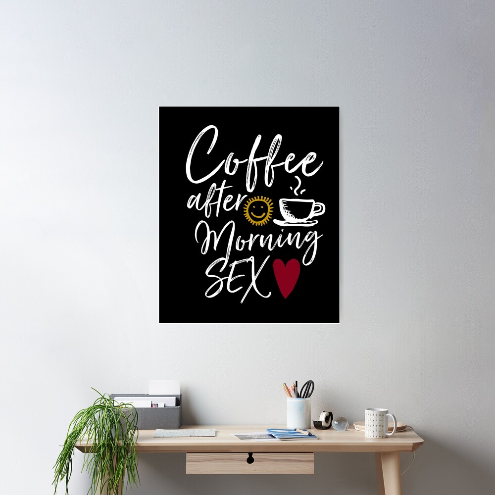 Coffee After Morning Sex