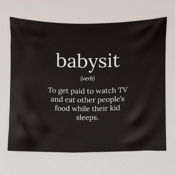 Item preview, Funny Definition: Babysit designed and sold by T-ShirtGuy.