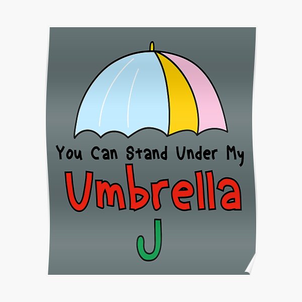 Under My Umbrella Posters Redbubble