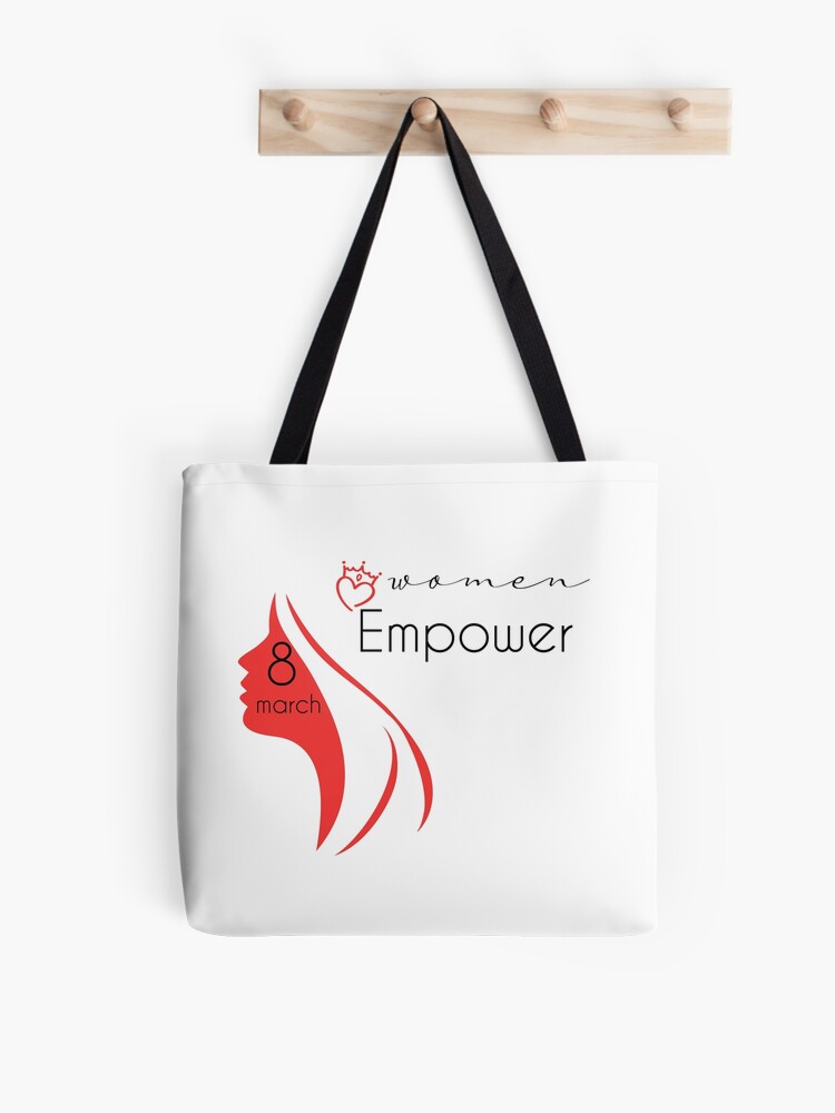 Women Empower 8 march international womens day Everyday is women's day gift  for women girlfriend wife mom | Tote Bag