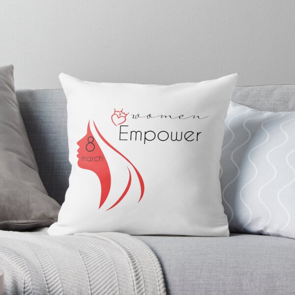 Women Empower 8 march international womens day Everyday is women's day gift for women girlfriend wife mom Throw Pillow