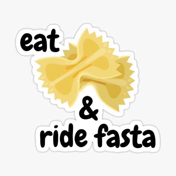Eat pasta & ride fasta