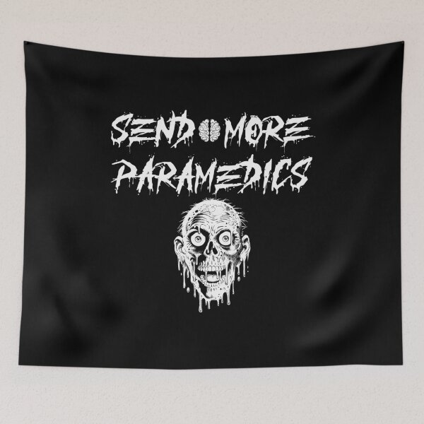 Item preview, Send More Paramedics designed and sold by deadcelebritee.