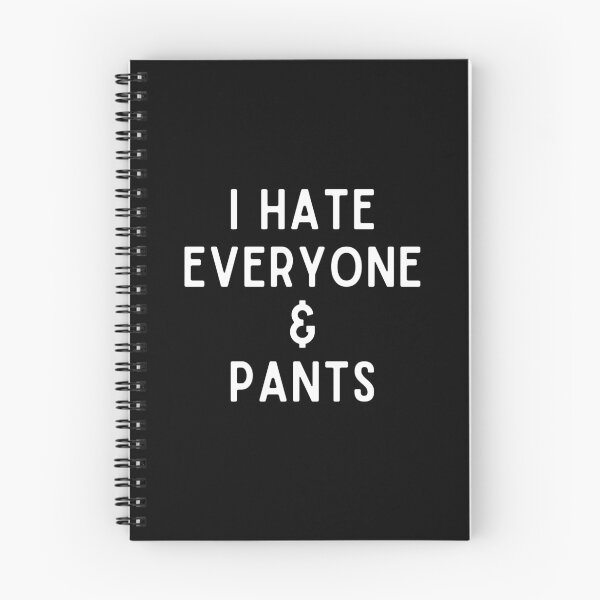 Item preview, I Hate Everyone and Pants Plus Size Body Positivity Funny Sarcastic Hydro Sticker  designed and sold by BoomDesignsUS.