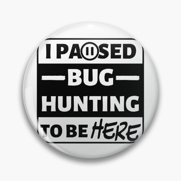Item preview, I paused bug hunting to be here (black text) designed and sold by TiffanyYau.