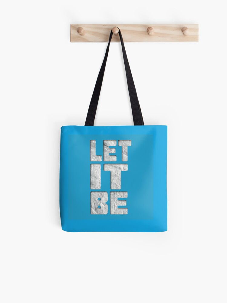 Let it Be Tote Bag – DeannArt