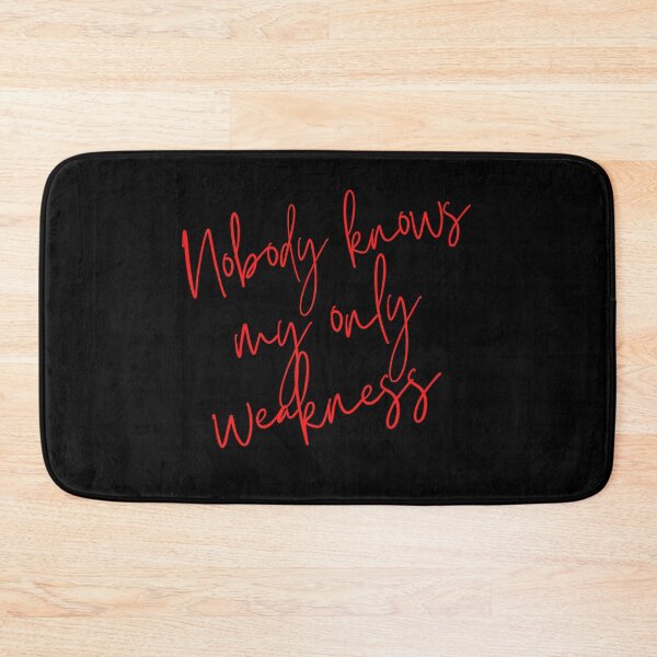 Item preview, Nobody Knows My Only Weakness Red Cursive Design designed and sold by SweetAndSpice.