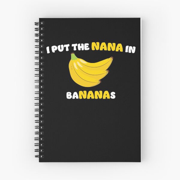 Item preview, I put the nana in bananas - grandmother designed and sold by RoguePixel.