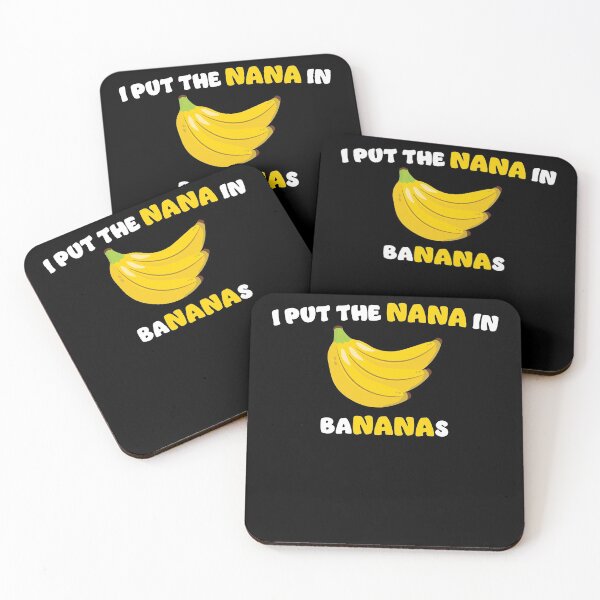 Item preview, I put the nana in bananas - grandmother designed and sold by RoguePixel.