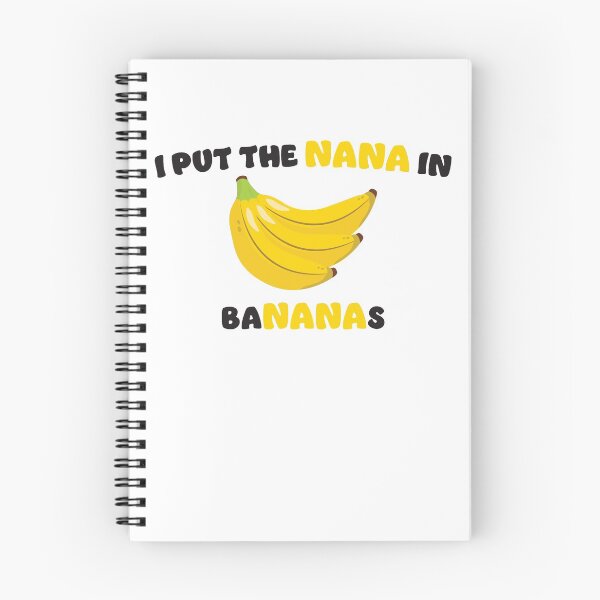 Item preview, I put the nana in bananas - grandmother designed and sold by RoguePixel.