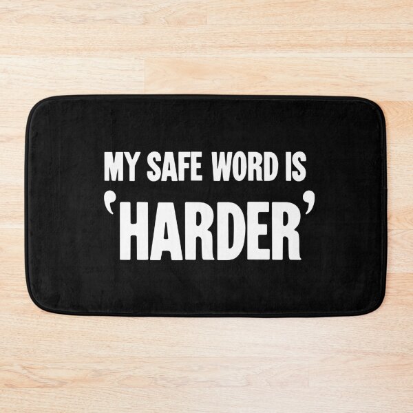 Item preview, My Safe Word Is 'Harder' designed and sold by Good-Looking Corpse.