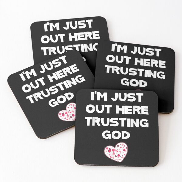Item preview, I'm Just Out Here Trusting God gift designed and sold by vickiknopp.