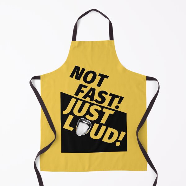 Item preview, NOT FAST JUST LOUD designed and sold by cheriecho.