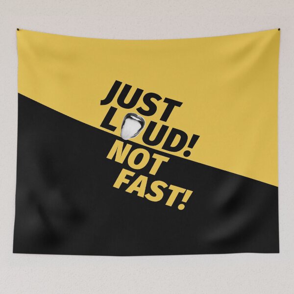 Item preview, JUST LOUD NOT FAST designed and sold by cheriecho.