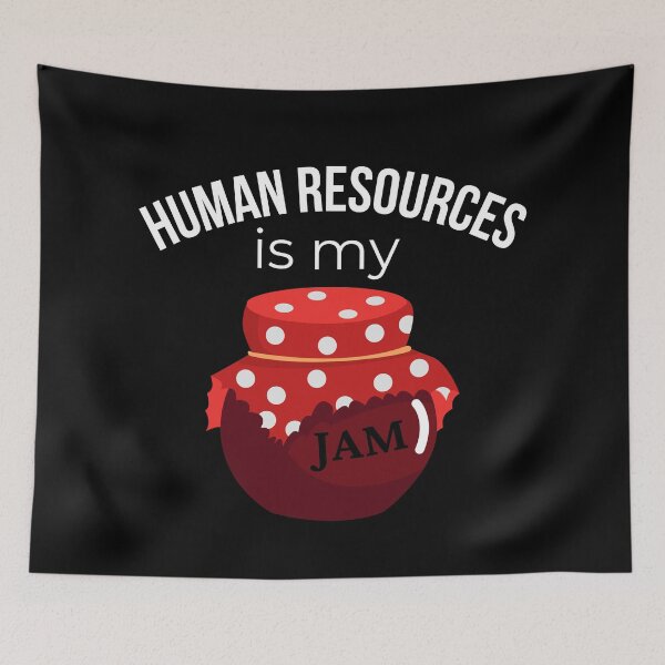 Item preview, Human Resources is my jam designed and sold by Click-Like.