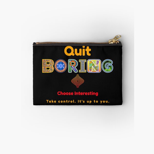 Item preview, Quit Boring Choose Interesting (Take Control) designed and sold by artfulnotebook.