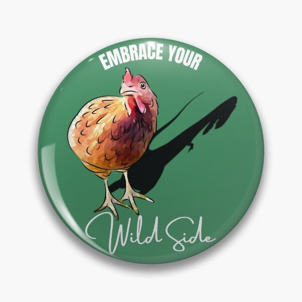 Item preview, Embrace your Wild Side, Adorable Chicken, Little Hen Dinosaur, Cute little Henosaur. designed and sold by Orianah.