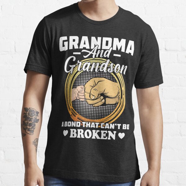 Grandma And Grandson A Bond That Cant Be Broken T Shirt For Sale By