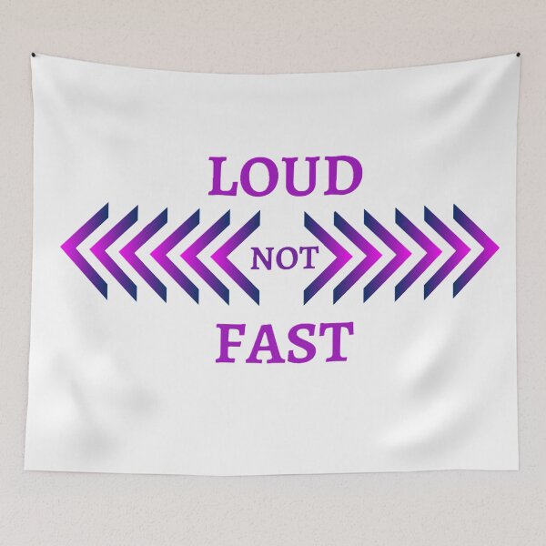Item preview, Loud not Fast designed and sold by Creative fashion Mix.