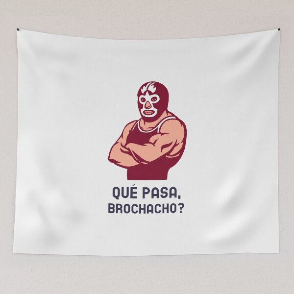 Item preview, Qué Pasa, Brochacho? designed and sold by Duellator.